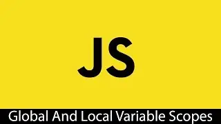 Global and Local Variable Scopes in Javascript