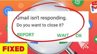 How To Fix Gmail Not Responding Issue in Android Phone