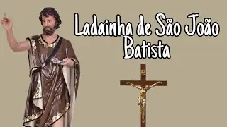 Ladainha Oficial de São João Batista