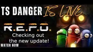 🔴 R.E.P.O NEW UPDATE IS HERE!! 🚀 | TS Danger Live | Funny Gameplay