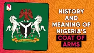 History and meaning of Nigeria&rsquo;s coat of arms