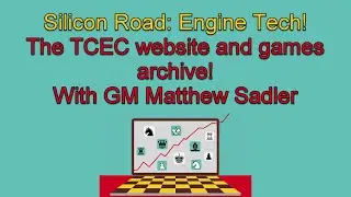 Silicon Road: Технология движка! Сайт TCEC и архив игр!