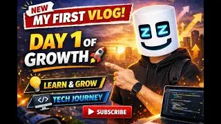 🚀 My First Vlog | Starting My Self-Growth & Tech Journey | DwithDev #vlog