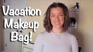 PACK MY TRAVEL MAKEUP BAG WITH ME// Vacation Ready Makeup That Is Quick And Easy But So Beautiful!