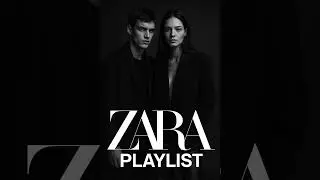 Zara Type Music For Shop Playlist 2025