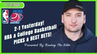 Another 2-1 Day Yesterday! Wednesday NBA & College Basketball Picks and Best Bets for 1/21/26!