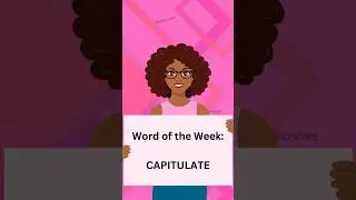 Word of the Week: Capitulate #wordoftheweek #english #wordswithmeaning