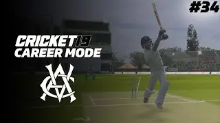 THE RETURN! | CRICKET 19 | Career Mode Episode #34