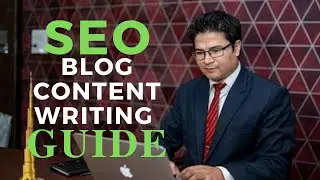 Complete SEO Blog Content Writing Guide (!2020)