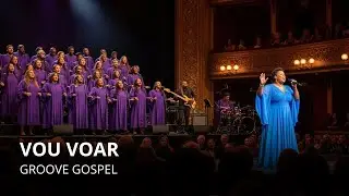 VOU VOAR | Louvor Groove Gospel Ao Vivo | Adoração com Groove