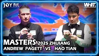 Andrew Pagett (UK) VS Hao Tian (CHN) | 2025 JOY Heyball Masters Zhijiang Station 9 23