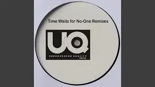 Time Waits For No-One (Refab Mix)