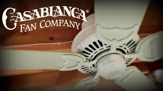 Experience Casablanca Ceiling Fans | Vintage Fans & More