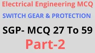SGP MCQ | Switch Gear And Protection MCQ | Electrical Engineering MCQ | Sgp Chapter 2