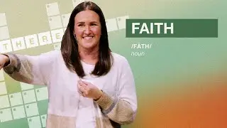 Faith: There's A Word for That | Trinity Online | November 19, 2023