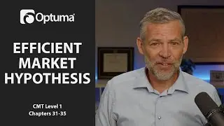 Гипотеза эффективного рынка | Optuma CMT Уровень 1 Глава 31-35