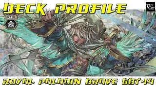 VFT By TRAP Channel Royal Paladin (Brave)(GBT-14) Deck Profile
