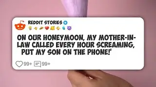 On Our Honeymoon, My Mother-In-Law Called Every Hour Screaming, &lsquo;Put My Son on the Phone!&rsquo; #reddit