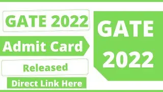 GATE 2022 admit card released