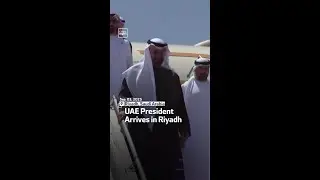 UAE President Arrives In Riyadh
