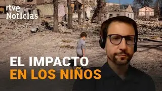 GUERRA UCRANIA: Al menos un 16%  DE LOS NIÑOS MUERTOS en el conflicto tenían MENOS DE 5 AÑOS | RTVE