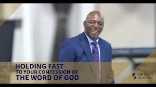 Holding Fast to Your Confession of the Word of God