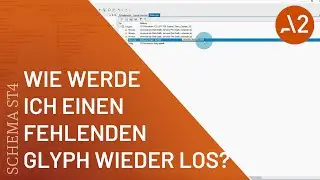 Tutorial | SCHEMA ST4 | Fehlenden Glyphen loswerden