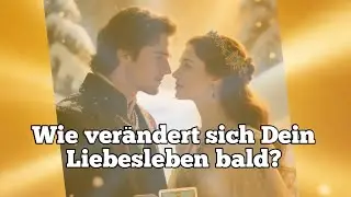 Wie verändert sich Dein Liebesleben bald? 💘 Liebesorakel Singleorakel Tarot 