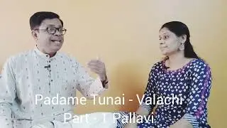 CARNATIC MUSIC LESSONS  - Class -:191. Padame Tunai - Valachi. Part - 1 Pallavi