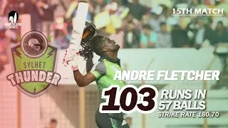 Andre Fletcher's 103 Run Against Khulna Tigers | 15th Match | Season 7 |Bangabandhu BPL 2019-20