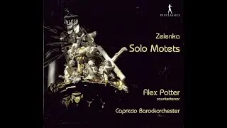 Jan Dismas Zelenka (1679-1745) - Solo Motets (Dominik Kiefer)