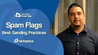 Rackspace Email - Spam Flags: Best Sending Practices