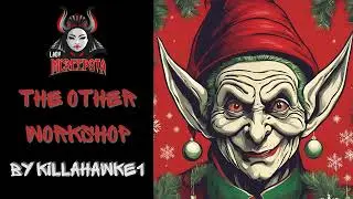 Santa's Other Workshop by KillaHawke1 | Creepypasta