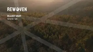 Elliot Vast - Show Me