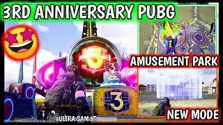 3RD ANNIVERSARY MODE PUBG MOBILE 🔥NEW AMUSEMENT PARK 🔥 3RD ANNIVERSARY PUBG MOBILE GAMEPLAY 😍