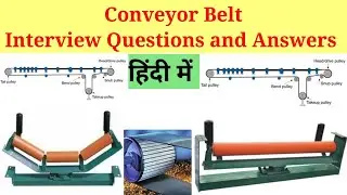 conveyor belt sway,belt sway,belt conveyor interview questions and answers,belt sway reason,conveyor