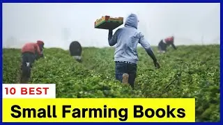 10 Best Small Farming Books 2021 l The Book Haul l #learnsomething