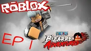 A whole new adventure  as a pirate! || Roblox One Piece Bizarre Adventures Episode 1