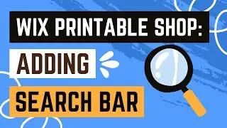 Adding A Search Bar To Your Wix Printables Site