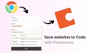 Powersave: A Chrome Extension to save to Coda ASAP