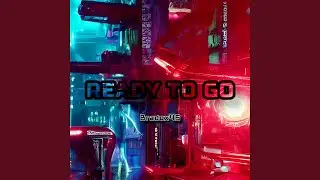 Ready To Go