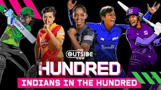 Indians in The Hundred | The Hundred Women&rsquo;s Competition | The Outside View