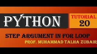 Step Argument in For Loop. Python Tutorial 20