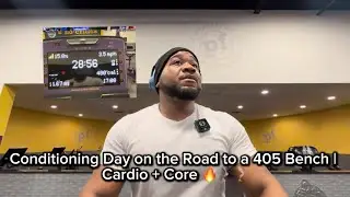 Conditioning Day on the Road to a 405 Bench | Cardio + Core