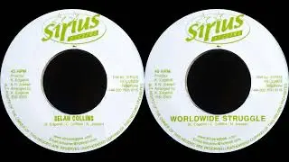 Selah Collins - Worldwide Struggle / Nereus Joseph - Fundimental Principles Of Life