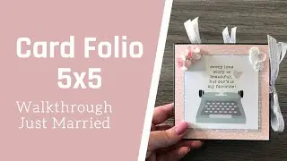 Card Folio 5x5 Walkthrough Just Married