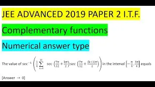 #jeeadvanced 2019 #paper2 #solution #pyq sec^(-1)⁡(1/4  sec⁡(7&pi;/12+k&pi;/2)sec⁡(7&pi;/12+((k+1)&pi;)/2))