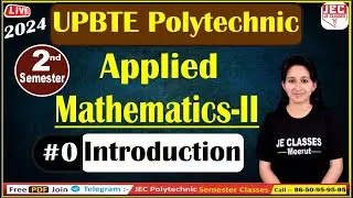 Applied Mathematics- II UPBTE Second Semester || By Priyanka Mam | Diploma 2nd Semester | JE CLASSES