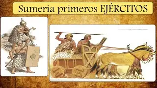 Sumeria (6000-2000 a.C.): los PRIMEROS EJÉRCITOS de la humanidad