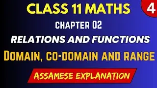 Class 11 Maths Chapter 2 Relations and Functions in Assamese | NCERT | Let's Approach | PART 04